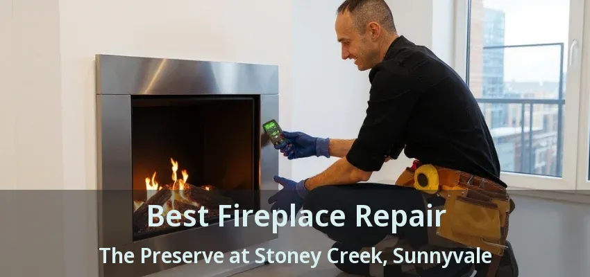 Best Fireplace Repair The Preserve at Stoney Creek, Sunnyvale - TX