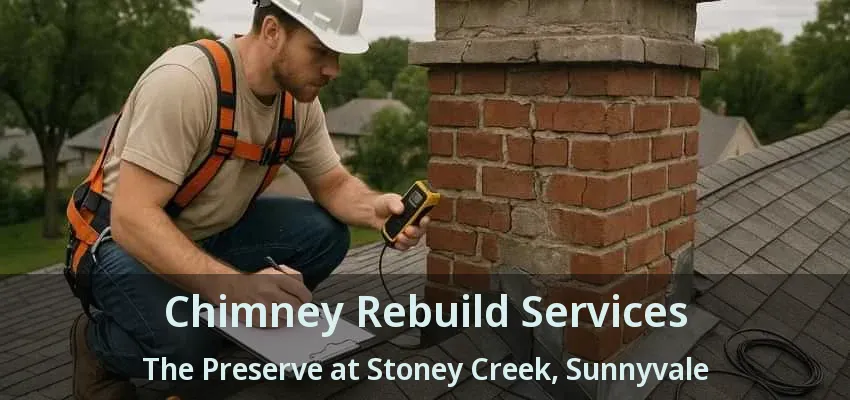 Chimney Rebuild Services The Preserve at Stoney Creek, Sunnyvale - TX