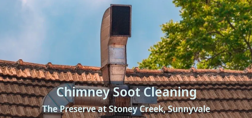 Chimney Soot Cleaning The Preserve at Stoney Creek, Sunnyvale - TX