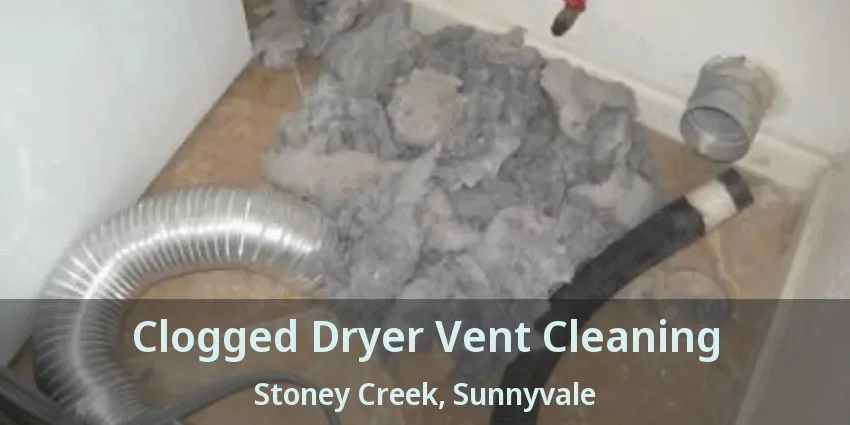 Clogged Dryer Vent Cleaning Stoney Creek, Sunnyvale - TX