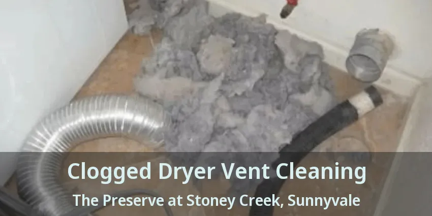 Clogged Dryer Vent Cleaning The Preserve at Stoney Creek, Sunnyvale - TX