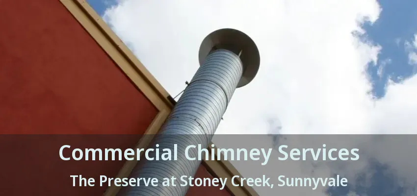Commercial Chimney Services The Preserve at Stoney Creek, Sunnyvale - TX