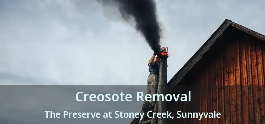 Creosote Removal The Preserve at Stoney Creek, Sunnyvale - TX