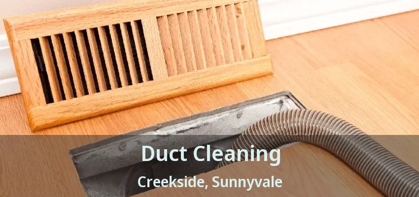 Duct Cleaning Creekside, Sunnyvale - TX