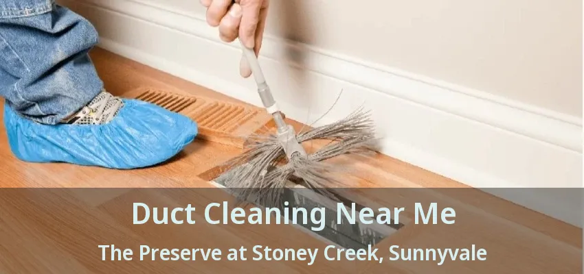 Duct Cleaning Near Me The Preserve at Stoney Creek, Sunnyvale - TX
