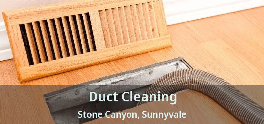 Duct Cleaning Stone Canyon, Sunnyvale - TX