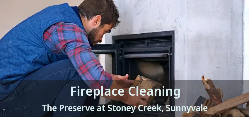 Fireplace Cleaning The Preserve at Stoney Creek, Sunnyvale - TX