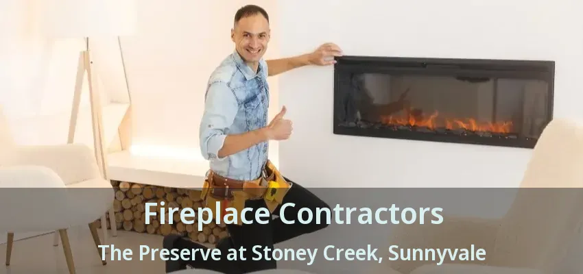 Fireplace Contractors The Preserve at Stoney Creek, Sunnyvale - TX