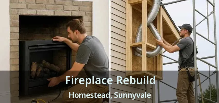 Fireplace Rebuild Homestead, Sunnyvale - TX