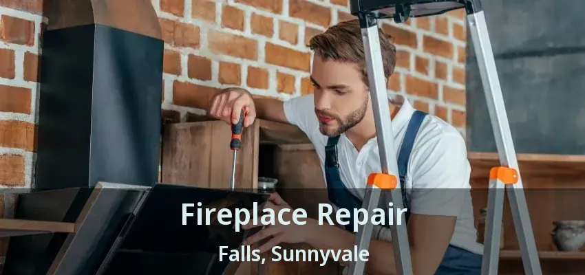 Fireplace Repair Falls, Sunnyvale - TX