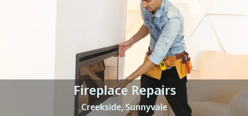 Fireplace Repairs Creekside, Sunnyvale - TX