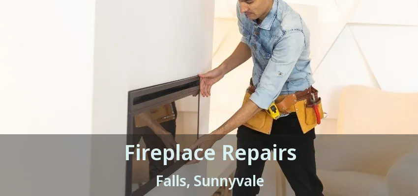 Fireplace Repairs Falls, Sunnyvale - TX