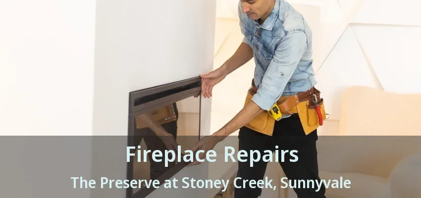 Fireplace Repairs The Preserve at Stoney Creek, Sunnyvale - TX