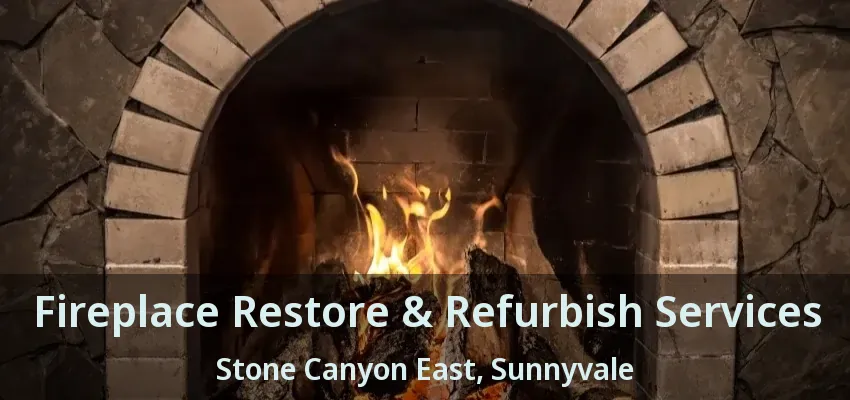 Fireplace Restore & Refurbish Services Stone Canyon East, Sunnyvale - TX