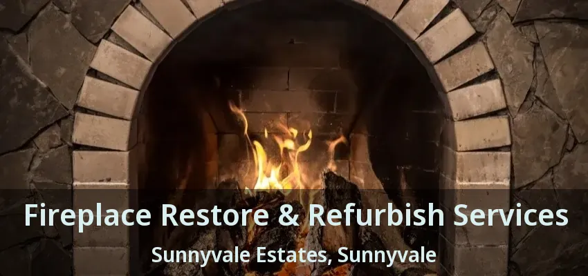 Fireplace Restore & Refurbish Services Sunnyvale Estates, Sunnyvale - TX