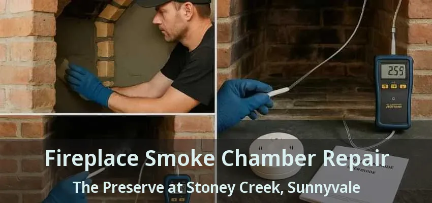 Fireplace Smoke Chamber Repair The Preserve at Stoney Creek, Sunnyvale - TX