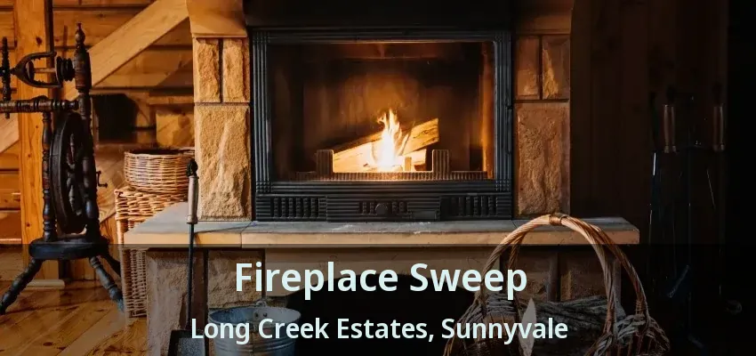 Fireplace Sweep Long Creek Estates, Sunnyvale - TX