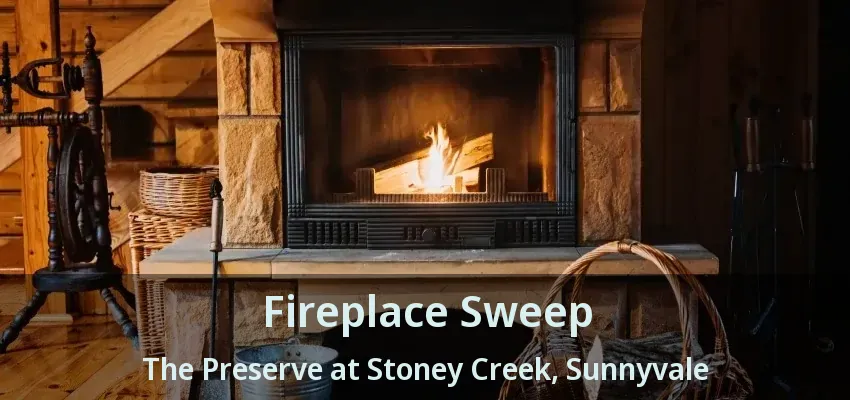 Fireplace Sweep The Preserve at Stoney Creek, Sunnyvale - TX