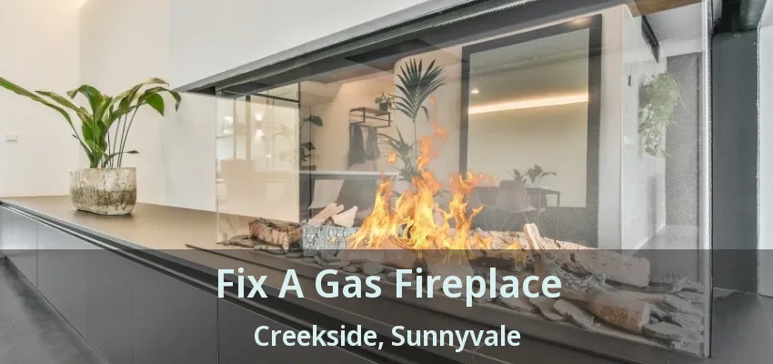 Fix A Gas Fireplace Creekside, Sunnyvale - TX