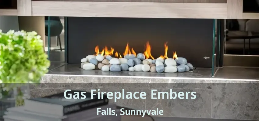 Gas Fireplace Embers Falls, Sunnyvale - TX