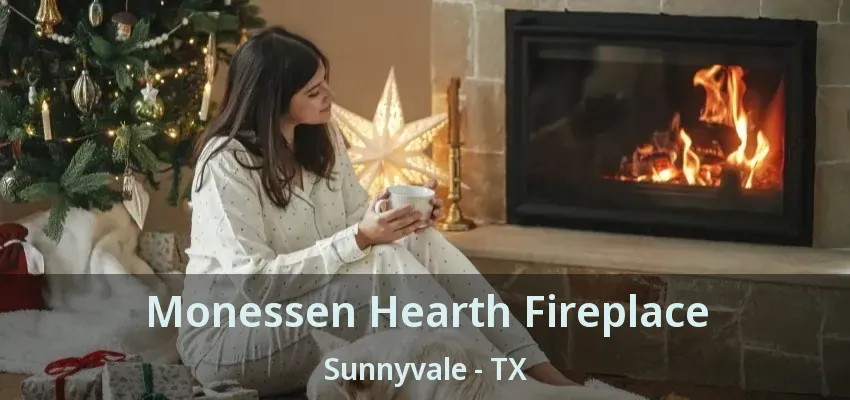 Monessen Hearth Fireplace Sunnyvale - TX