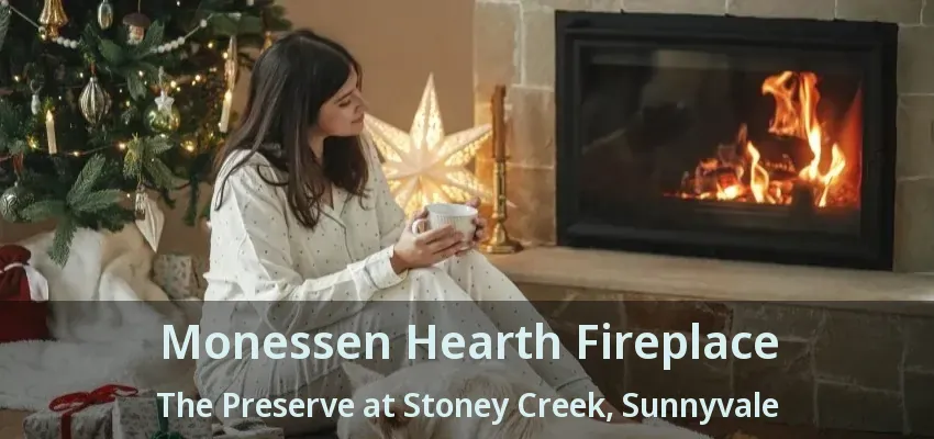 Monessen Hearth Fireplace The Preserve at Stoney Creek, Sunnyvale - TX