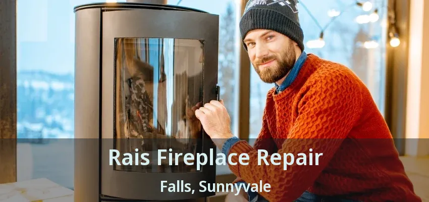 Rais Fireplace Repair Falls, Sunnyvale - TX