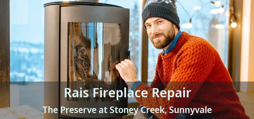 Rais Fireplace Repair The Preserve at Stoney Creek, Sunnyvale - TX