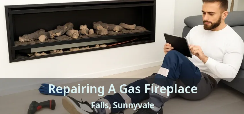 Repairing A Gas Fireplace Falls, Sunnyvale - TX
