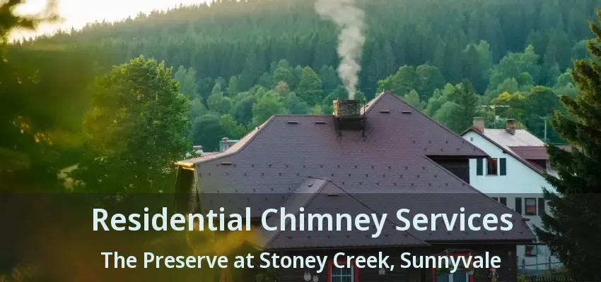Residential Chimney Services The Preserve at Stoney Creek, Sunnyvale - TX