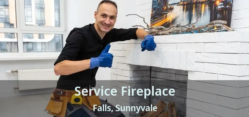Service Fireplace Falls, Sunnyvale - TX