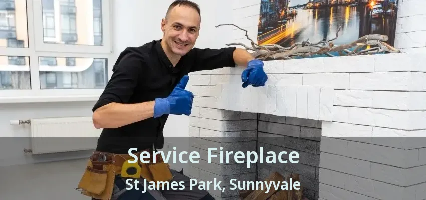 Service Fireplace St James Park, Sunnyvale - TX