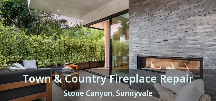 Town & Country Fireplace Repair Stone Canyon, Sunnyvale - TX