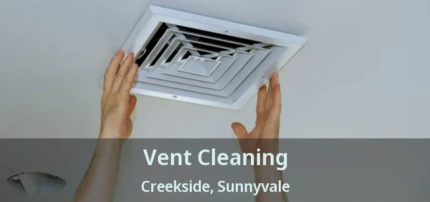 Vent Cleaning Creekside, Sunnyvale - TX