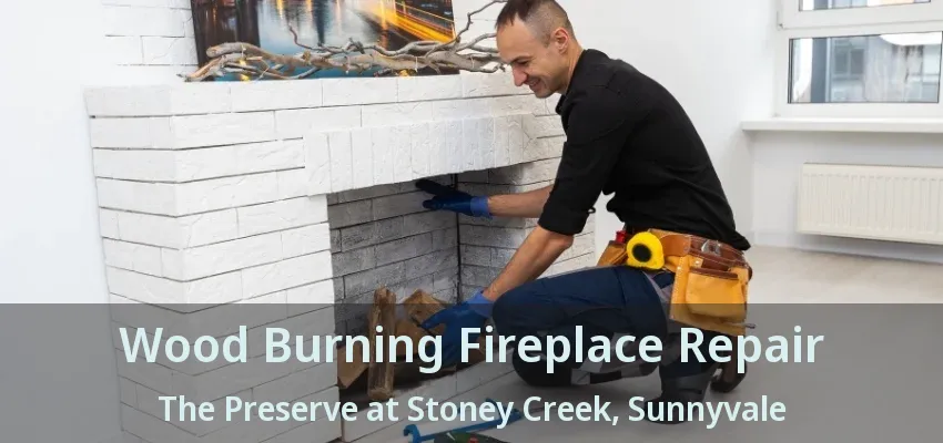 Wood Burning Fireplace Repair The Preserve at Stoney Creek, Sunnyvale - TX